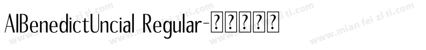 AIBenedictUncial Regular字体转换